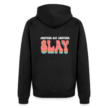 Another Day Another Slay Motivational - Unisex Premium Organic Zip Hoodie - black - Back - Nico (187cm)