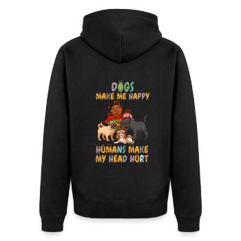 Dogs Make Me Happy Human Make My Head Hurt Doglove - Unisex Premium Organic Zip Hoodie - black - Back - Nico (187cm)