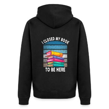 Ich habe mein Buch geschlossen, um hier zu sein Bücherwurm lustiger Spruch - Unisex Premium Bio Zip Hoodie - Schwarz - Hinten - Nico (187cm)