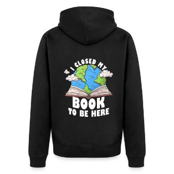 Ich habe mein Buch geschlossen, um hier zu sein Bücherwurm lustiger Spruch - Unisex Premium Bio Zip Hoodie - Schwarz - Hinten - Nico (187cm)