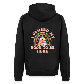 Ich habe mein Buch geschlossen, um hier zu sein Bücherwurm lustiger Spruch - Unisex Premium Bio Zip Hoodie - Schwarz - Hinten - Nico (187cm)