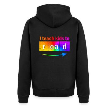 I Teach Kids To Read Science Teachers Reading - Unisex Premium Organic Zip Hoodie - black - Back - Nico (187cm)