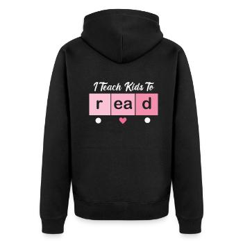 I Teach Kids To Read Science Teachers Reading - Unisex Premium Organic Zip Hoodie - black - Back - Nico (187cm)