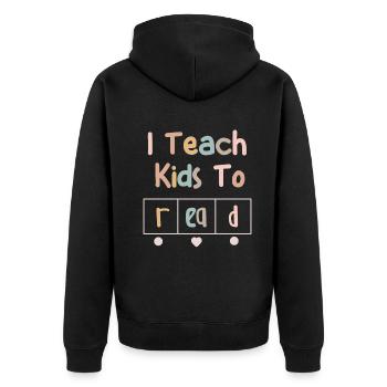 I Teach Kids To Read Science Teachers Reading - Unisex Premium Organic Zip Hoodie - black - Back - Nico (187cm)