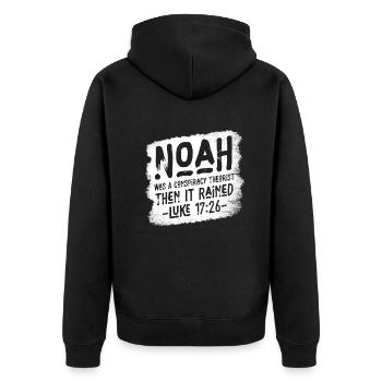 Noah Was A Conspiracy Theorist And The It Rained - Unisex Premium Organic Zip Hoodie - black - Back - Nico (187cm)