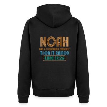 Noah war ein Verschwörungstheoretiker und es regnete - Unisex Premium Bio Zip Hoodie - Schwarz - Hinten - Nico (187cm)