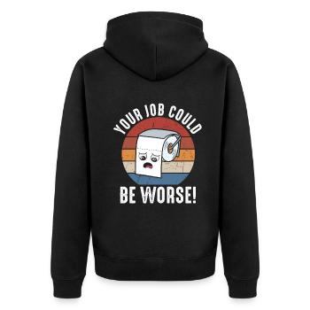 Dein Job könnte schlimmer sein Toilettenpapier - Unisex Premium Bio Zip Hoodie - Schwarz - Hinten - Nico (187cm)