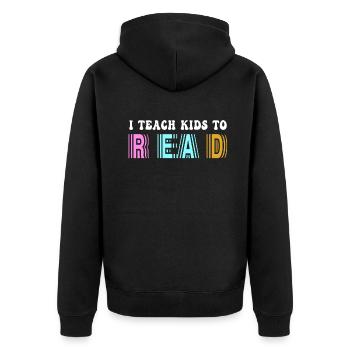 I Teach Kids To Read Science Teachers Reading - Unisex Premium Organic Zip Hoodie - black - Back - Nico (187cm)
