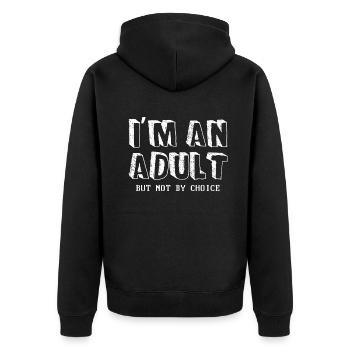 Je suis adulte, mais pas par choix - Veste à capuche bio Premium Unisexe - noir - Dos - Nico (187cm)