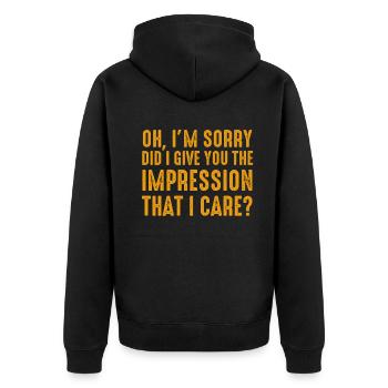 Pardon. Est-ce que je vous ai donné l’impression - Veste à capuche bio Premium Unisexe - noir - Dos - Nico (187cm)