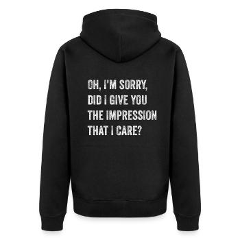Pardon. Est-ce que je vous ai donné l’impression - Veste à capuche bio Premium Unisexe - noir - Dos - Nico (187cm)