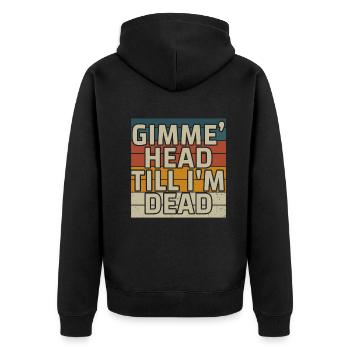 Gimme Head Till I'm Dead 80er Jahre Liebhaber - Unisex Premium Bio Zip Hoodie - Schwarz - Hinten - Nico (187cm)