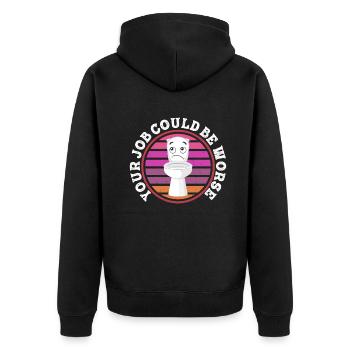 Your Job Could Be Worse Toilet Paper Workplace - Unisex Premium Organic Zip Hoodie - black - Back - Nico (187cm)