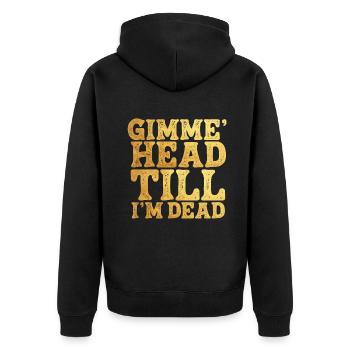 Gimme Head Till I'm Dead 80er Jahre Liebhaber - Unisex Premium Bio Zip Hoodie - Schwarz - Hinten - Nico (187cm)