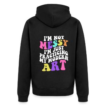 Ich bin kein unordentlicher Spaß Moderne Kunst Gemälde - Unisex Premium Bio Zip Hoodie - Schwarz - Hinten - Nico (187cm)