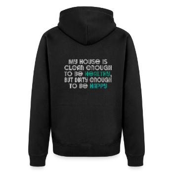 Mein Haus ist sauber genug, um gesund zu sein - Unisex Premium Bio Zip Hoodie - Schwarz - Hinten - Nico (187cm)