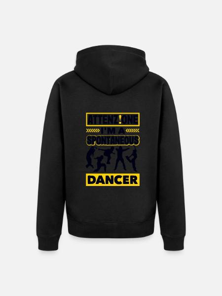 Attenzione I'm A Spontaneous Dancer - Unisex Premium Organic Zip Hoodie - black