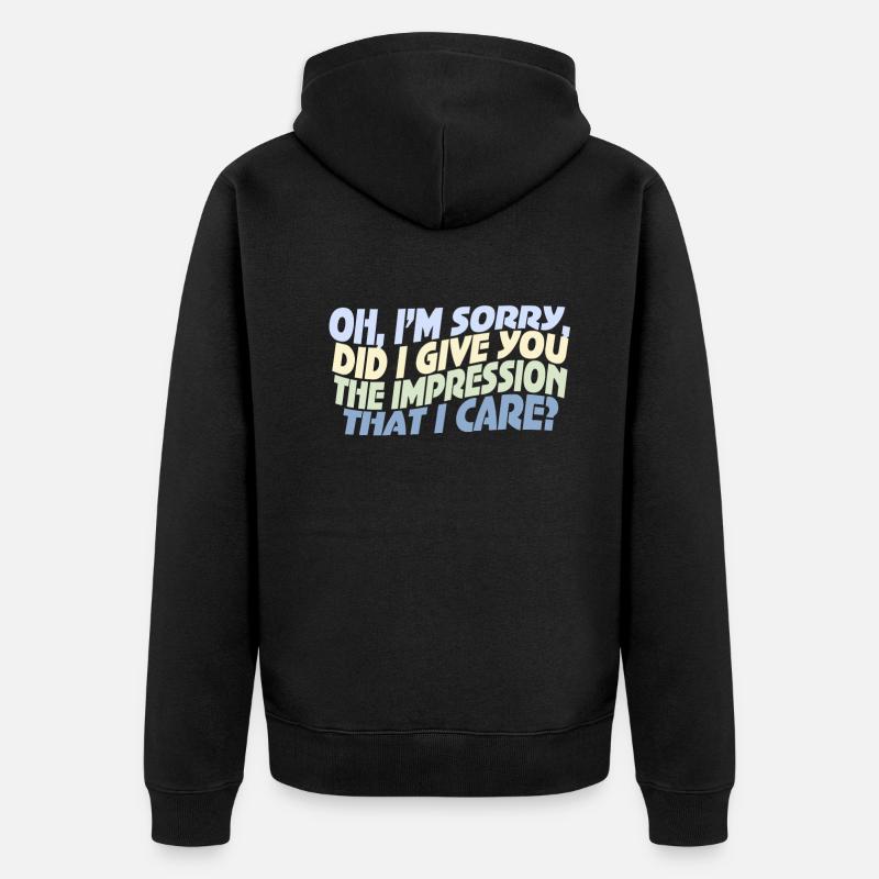 Indifférence, Sarcasme, Attitude différente - Veste à capuche bio Premium Unisexe - noir