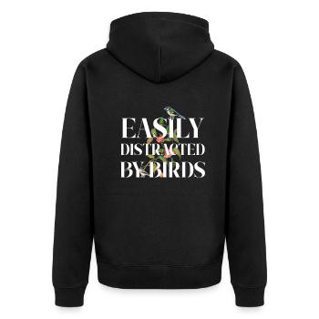 Easily Distracted By Birds Bird Lover - Unisex Premium Organic Zip Hoodie - black - Back - Nico (187cm)