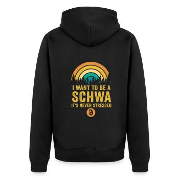 I Want To Be A Schwa Its Never Stressed - Unisex Premium Organic Zip Hoodie - black - Back - Nico (187cm)
