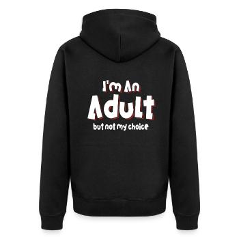 Ich bin erwachsen, aber nicht freiwillig - Unisex Premium Bio Zip Hoodie - Schwarz - Hinten - Nico (187cm)
