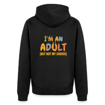 Ich bin erwachsen, aber nicht freiwillig - Unisex Premium Bio Zip Hoodie - Schwarz - Hinten - Nico (187cm)