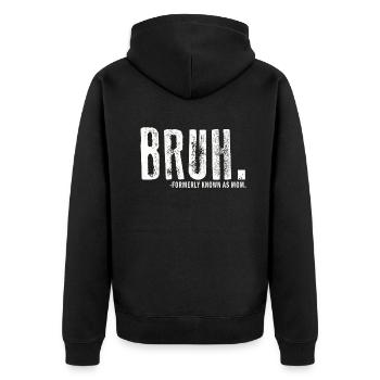 Bruh, früher bekannt als Mama - Unisex Premium Bio Zip Hoodie - Schwarz - Hinten - Nico (187cm)
