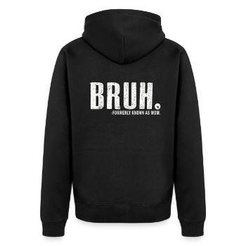 Bruh, früher bekannt als Mama - Unisex Premium Bio Zip Hoodie - Schwarz - Hinten - Nico (187cm)
