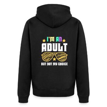 Ich bin erwachsen, aber nicht freiwillig - Unisex Premium Bio Zip Hoodie - Schwarz - Hinten - Nico (187cm)