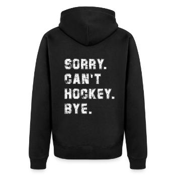 Sorry Can't Hockey Bye Hockey Lover - Unisex Premium Organic Zip Hoodie - black - Back - Nico (187cm)