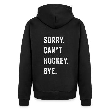 Sorry Can't Hockey Bye Hockey Lover - Unisex Premium Organic Zip Hoodie - black - Back - Nico (187cm)