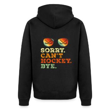 Sorry Can't Hockey Bye Hockey Lover - Unisex Premium Organic Zip Hoodie - black - Back - Nico (187cm)