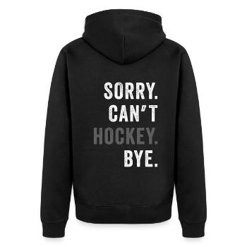 Sorry Can't Hockey Bye Hockey Lover - Unisex Premium Organic Zip Hoodie - black - Back - Nico (187cm)