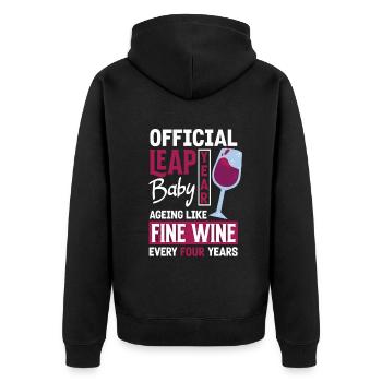Official Leap Year Baby Fine Wine Birthday - Unisex Premium Bio Zip Hoodie - Schwarz - Hinten - Nico (187cm)
