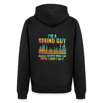 Sound Guy Not A Magician - Unisex Premium Organic Zip Hoodie - black - Back - Nico (187cm)