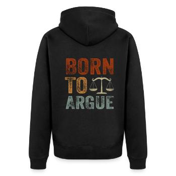 Born To Argue Judge Advocate Attorney - Unisex Premium Organic Zip Hoodie - black - Back - Nico (187cm)