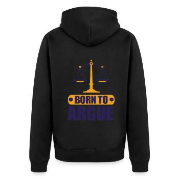 Born To Argue Judge Advocate Attorney - Unisex Premium Organic Zip Hoodie - black - Back - Nico (187cm)