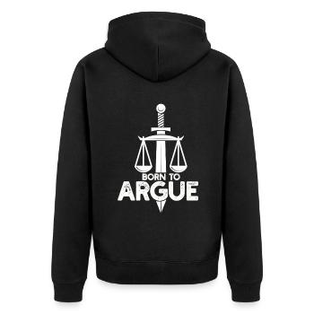 Born To Argue Judge Advocate Attorney - Unisex Premium Organic Zip Hoodie - black - Back - Nico (187cm)