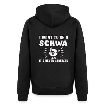 I Want To Be A Schwa Its Never Stressed - Unisex Premium Organic Zip Hoodie - black - Back - Nico (187cm)