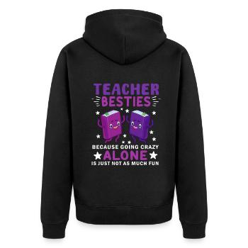 Les meilleurs amis des enseignants parce qu’ils deviennent fous - Veste à capuche bio Premium Unisexe - noir - Dos - Nico (187cm)