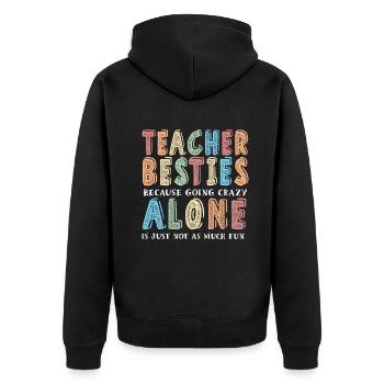 Les meilleurs amis des enseignants parce qu’ils deviennent fous - Veste à capuche bio Premium Unisexe - noir - Dos - Nico (187cm)