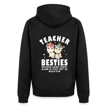 Les meilleurs amis des enseignants parce qu’ils deviennent fous - Veste à capuche bio Premium Unisexe - noir - Dos - Nico (187cm)