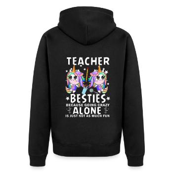 Les meilleurs amis des enseignants parce qu'ils deviennent fous - Veste à capuche bio Premium Unisexe - noir - Dos - Nico (187cm)