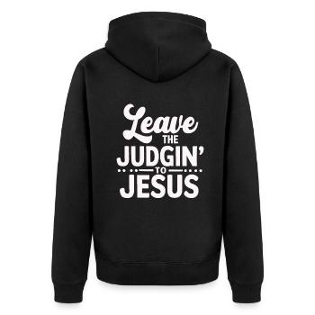Leave The Judgin' To Jesus - Unisex Premium Organic Zip Hoodie - black - Back - Nico (187cm)