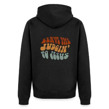 Leave The Judgin' To Jesus - Unisex Premium Organic Zip Hoodie - black - Back - Nico (187cm)