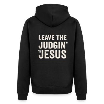 Leave The Judgin' To Jesus - Unisex Premium Organic Zip Hoodie - black - Back - Nico (187cm)