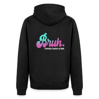 Bruh, früher bekannt als Mama - Unisex Premium Bio Zip Hoodie - Schwarz - Hinten - Nico (187cm)