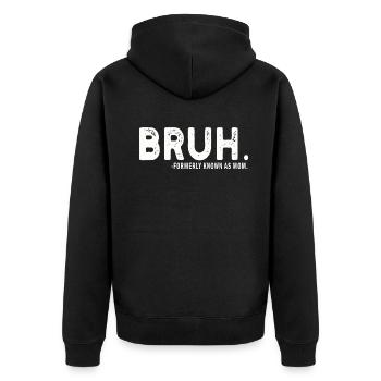 Bruh, früher bekannt als Mama - Unisex Premium Bio Zip Hoodie - Schwarz - Hinten - Nico (187cm)