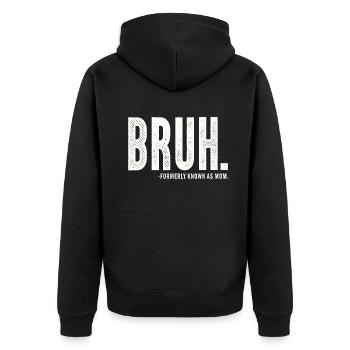 Bruh, früher bekannt als Mama - Unisex Premium Bio Zip Hoodie - Schwarz - Hinten - Nico (187cm)