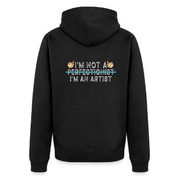 I'm Not A Perfectionist I'm An Artist - Unisex Premium Organic Zip Hoodie - black - Back - Nico (187cm)